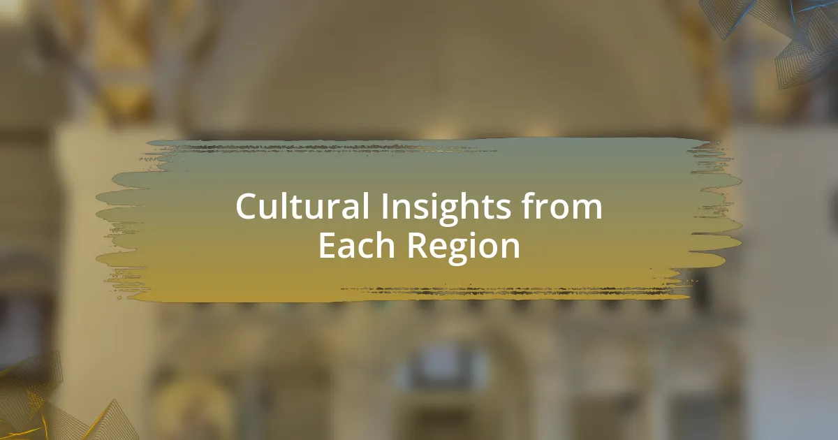 Cultural Insights from Each Region