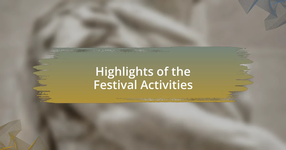 Highlights of the Festival Activities