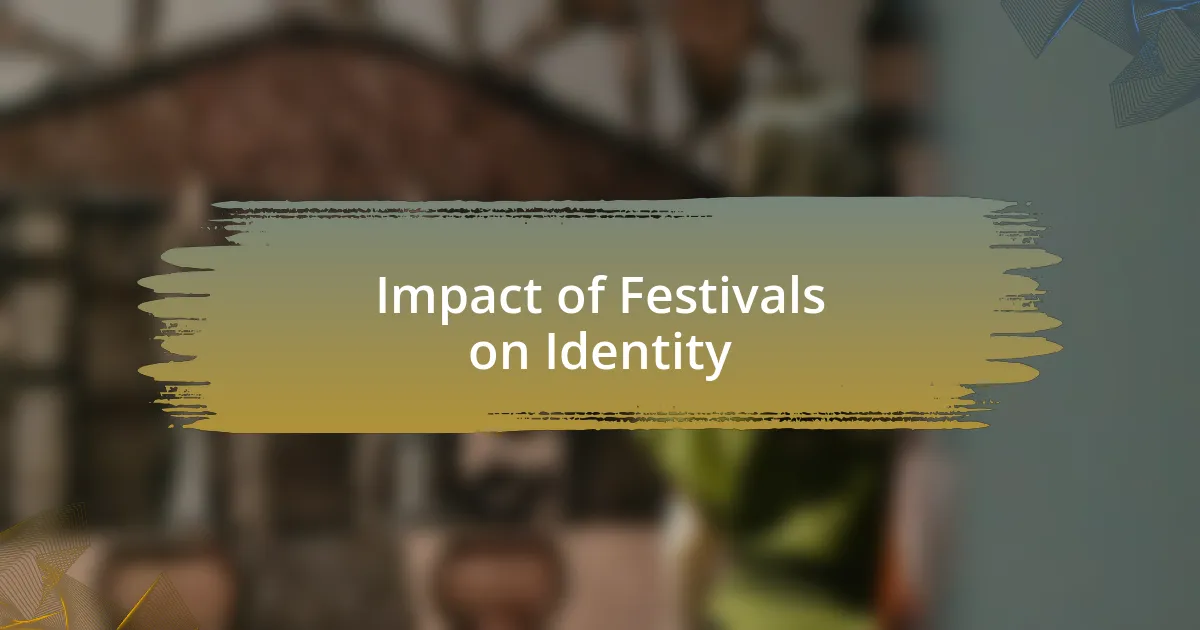 Impact of Festivals on Identity