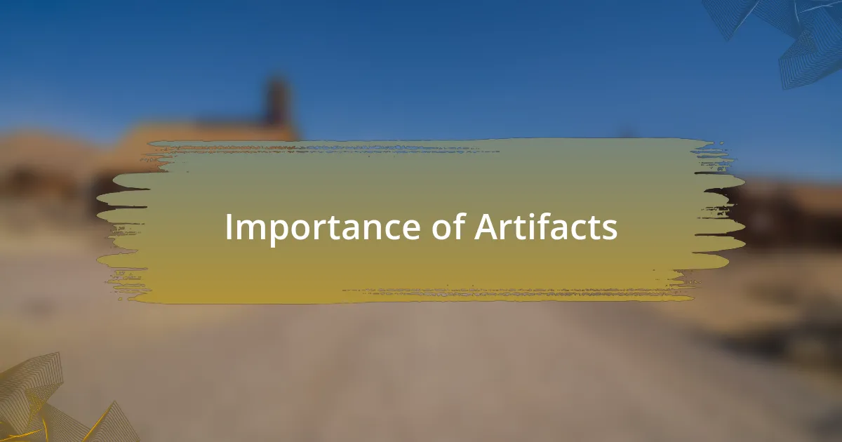 Importance of Artifacts