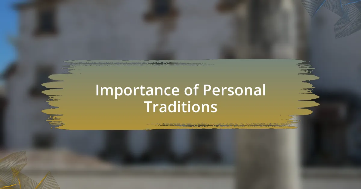 Importance of Personal Traditions