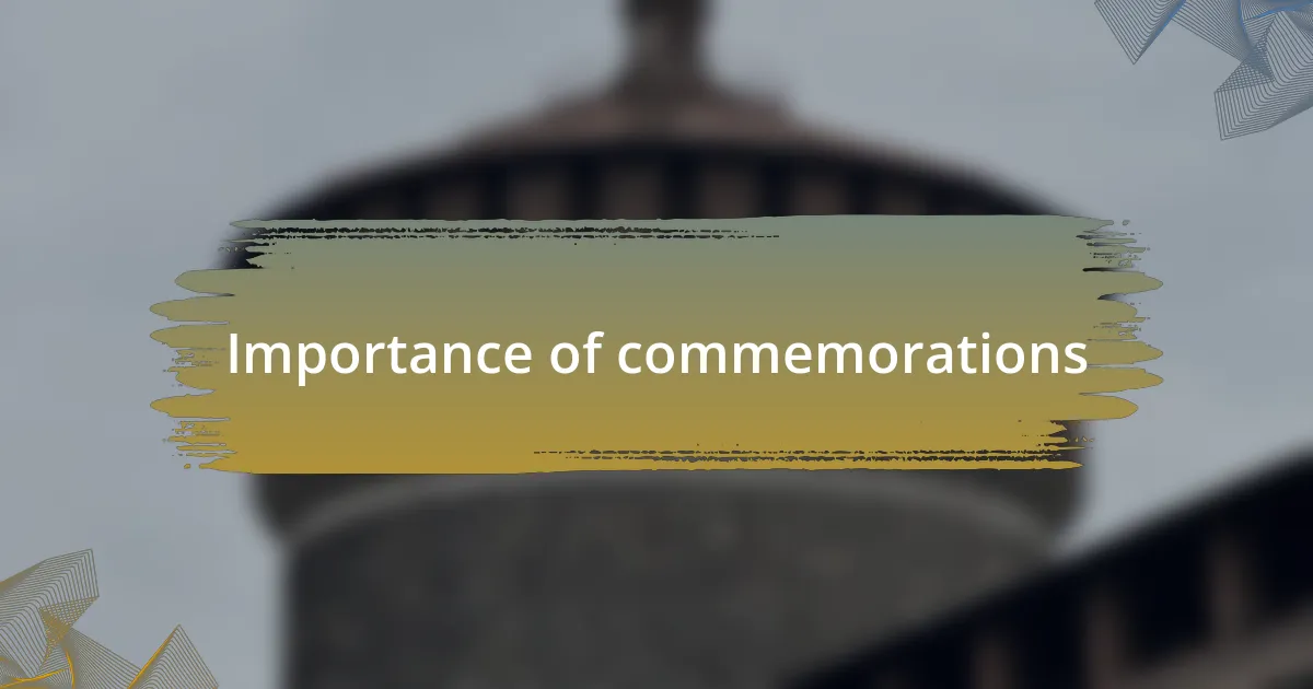 Importance of commemorations