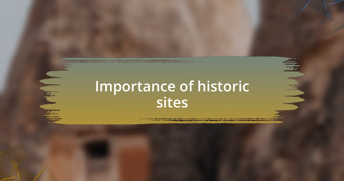 Importance of historic sites