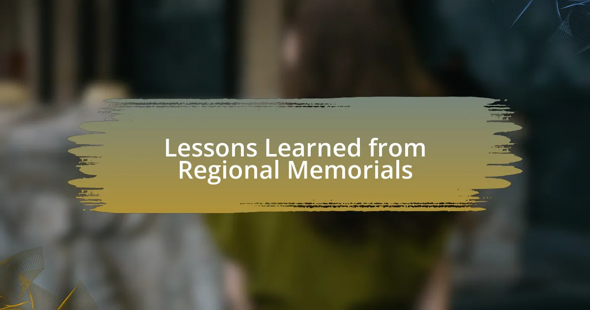 Lessons Learned from Regional Memorials