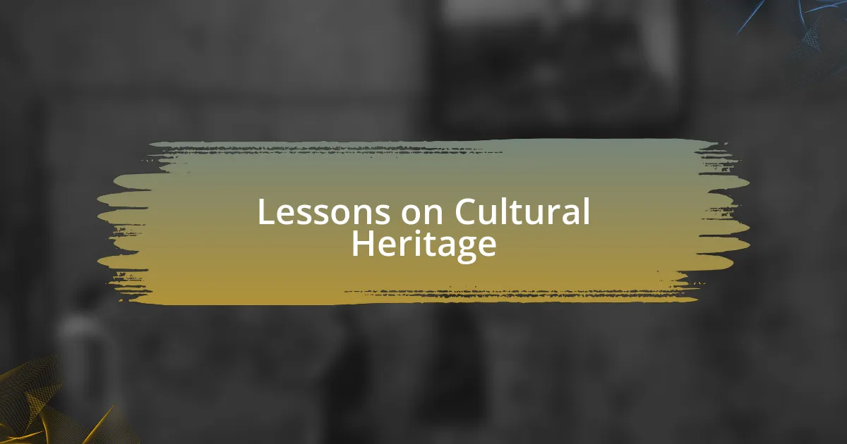 Lessons on Cultural Heritage