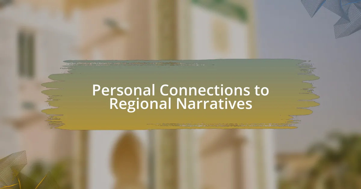 Personal Connections to Regional Narratives