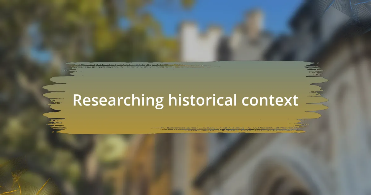 Researching historical context