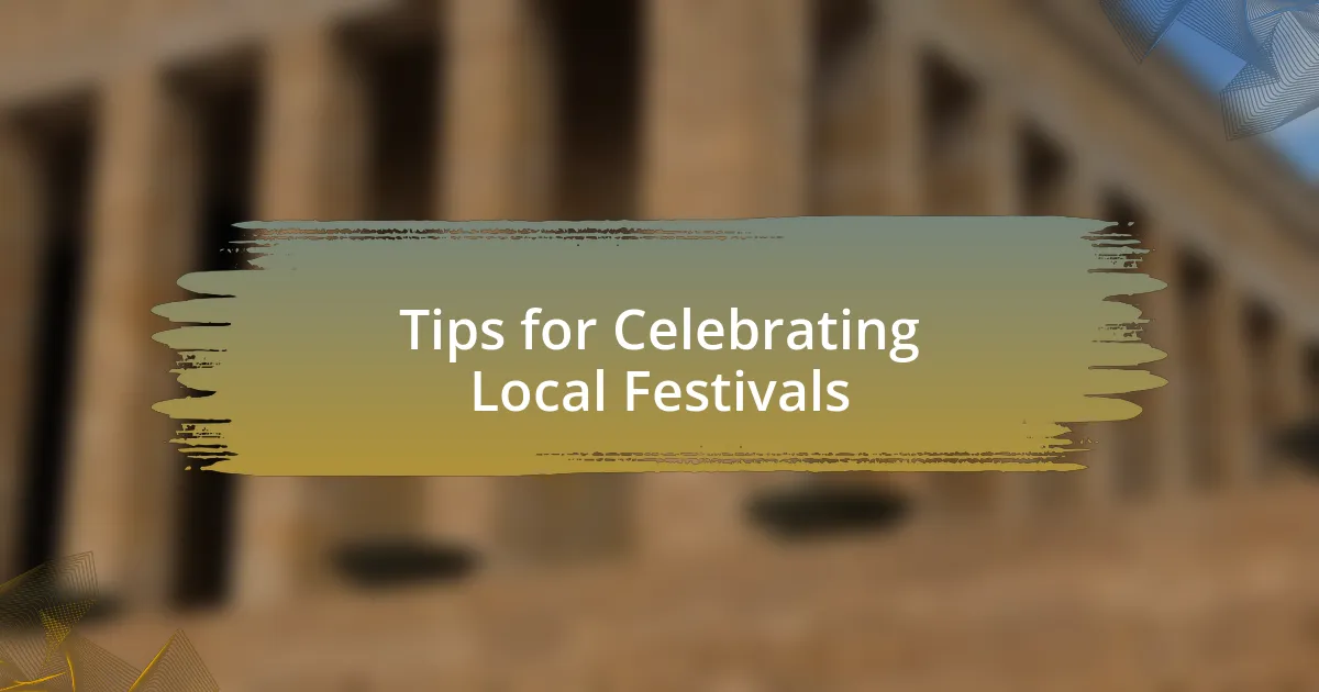 Tips for Celebrating Local Festivals
