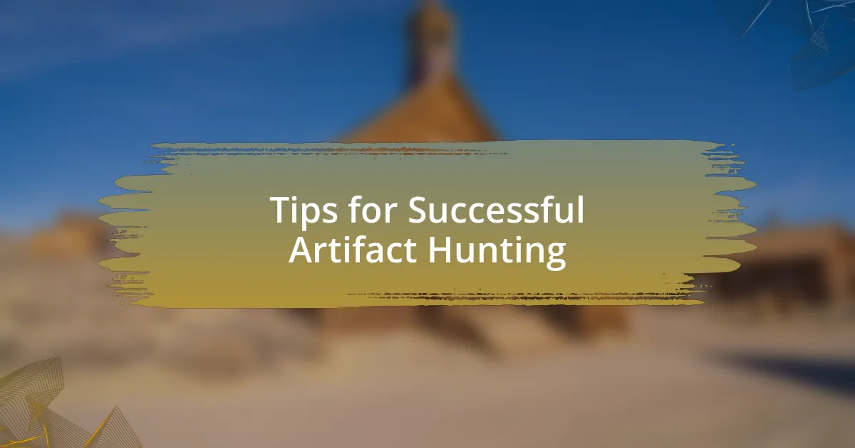 Tips for Successful Artifact Hunting