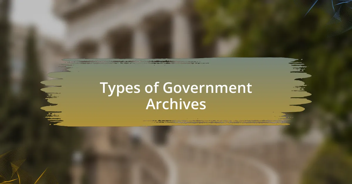 Types of Government Archives