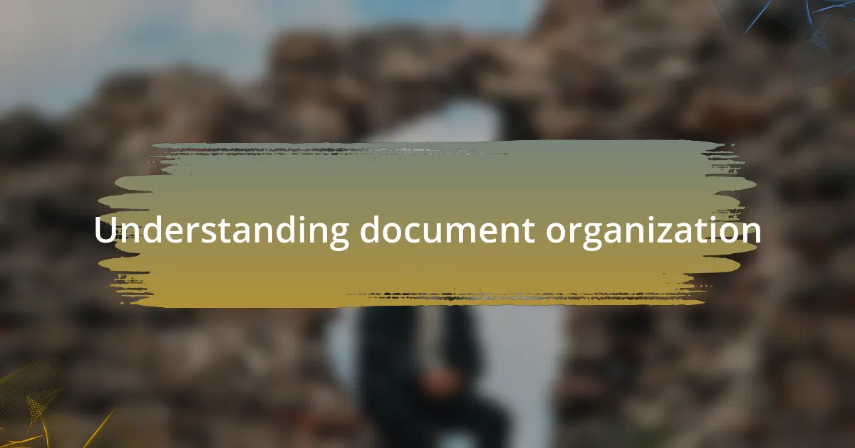 Understanding document organization