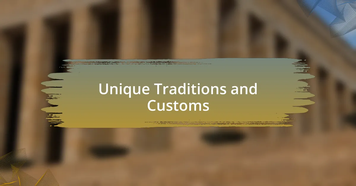 Unique Traditions and Customs